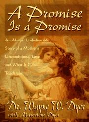 A Promise Is A Promise by Wayne W. Dyer