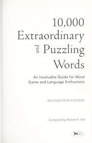 Cover of: 10,000 extraordinary and puzzling words: an invaluable guide for word game and language enthusiasts