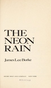 The neon rain by James Lee Burke
