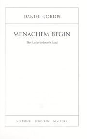 Cover of: Menachem Begin: the battle for Israel's soul
