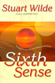 Cover of: Sixth sense: including the secrets of the etheric subtle body