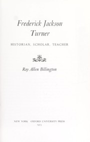 Cover of: Frederick Jackson Turner: historian, scholar, teacher.