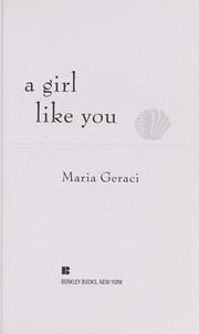 A girl like you by Maria Geraci