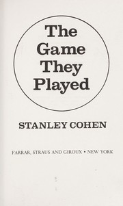 Cover of: The game they played by Cohen, Stanley