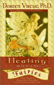 Cover of: Healing with the Fairies: Messages, Manifestations and Love from the World of the Fairies
