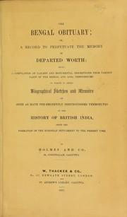 Cover of: The Bengal obituary, or, A record to perpetuate the memory of departed worth | Holmes and Co