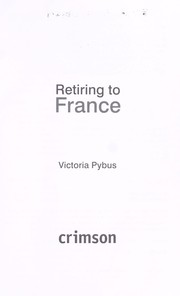 Cover of: Retiring to France