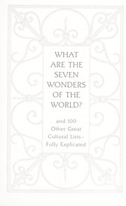 Cover of: What are the seven wonders of the world? and 100 other great cultural lists, fully explicated