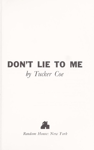 Don’t lie to me