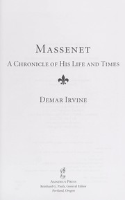 Cover of: Massenet: a chronicle of his life and times