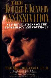 Cover of: The Robert F. Kennedy assassination: new revelations on the conspiracy and cover-up, 1968-1991