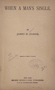 Cover of: When a man's single. by J. M. Barrie