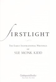 Cover of: Firstlight: early inspirational writings