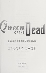 Queen of the dead by Stacey Kade