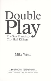Cover of: Double play : the San Francisco City Hall killings