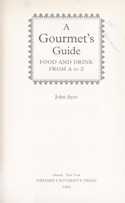 Cover of: A gourmet's guide: food and drink from A to Z