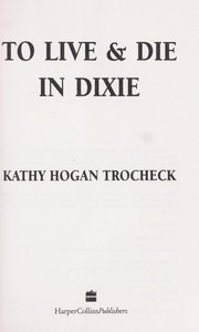 Cover of: To live & die in Dixie