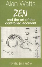 Cover of: Zen and the Art of the Controlled Accident