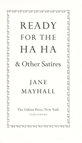 Ready for the ha ha, & other satires.