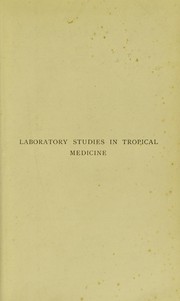 Cover of: Laboratory studies in tropical medicine