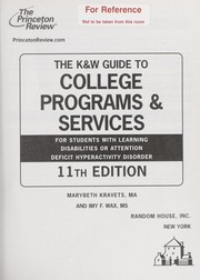 The K & W guide to college programs & services for students with learning disabilities or attention deficit hyperactivity disorder by Marybeth Kravets