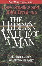 The hidden value of a man by Gary Smalley