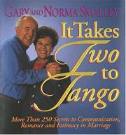 It takes two to tango by Gary Smalley, Norma Smalley