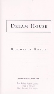 Cover of: Dream house by Rochelle Majer Krich