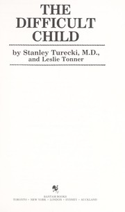 Cover of: The difficult child by Stanley Turecki