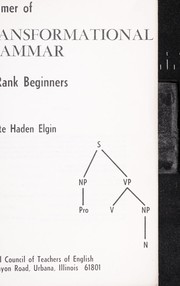 Cover of: A primer of transformational grammar for rank beginners by Suzette Haden Elgin