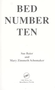 Bed number ten by Sue Baier, Mary Zimmeth Schomaker