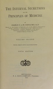 Cover of: The internal secretions and the principles of medicine | Charles E. de M. Sajous