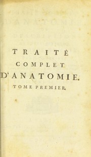 Cover of: Trait©♭ complet d'anatomie, ou description de toutes les paties [sic] du corps humain by Raphaël Bienvenu Sabatier