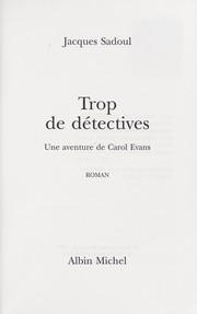 Cover of: Trop de détectives: une aventure de Carol Evans : roman