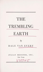 Cover of: The trembling earth. by Dale Van Every