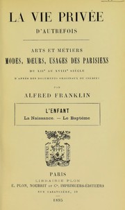 Cover of: L'enfant: la naissance, le bapt©®me