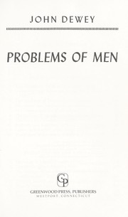 Problems of men by John Dewey