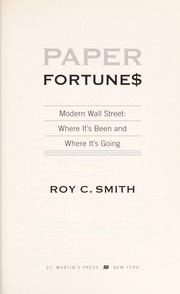 Cover of: Paper fortune$: modern Wall Street : where it's been and where it's going