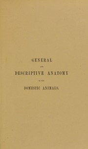 Cover of: General and descriptive anatomy of the domestic animals