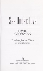 Cover of: See under--love by David Grossman