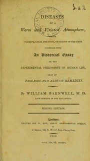 Cover of: Diseases of a warm and vitiated atmosphere, from climate, local situation, or season of the year. Together with an historical essay on the experimental philosophy of human life, that of diseases and also of remedies