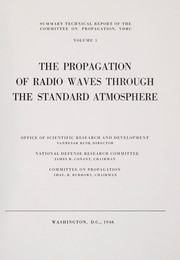 Cover of: The propagation of radio waves through the standard atmosphere
