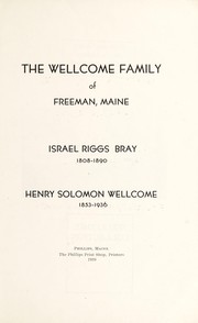 Cover of: The Wellcome family of Freeman, Maine. by George Burbank Sedgley