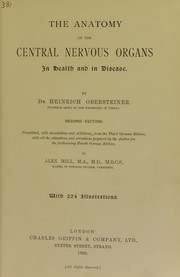 Cover of: The anatomy of the central nervous organs in health and in disease