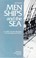 Cover of: Men, ships, and the sea