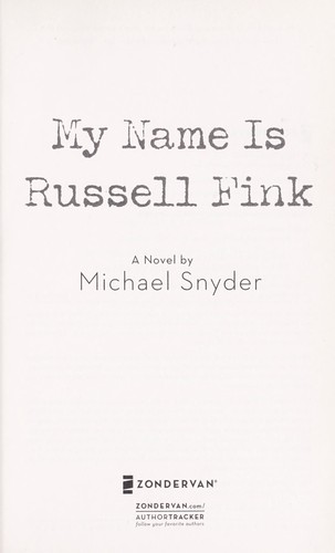 My name is Russell Fink : a novel by