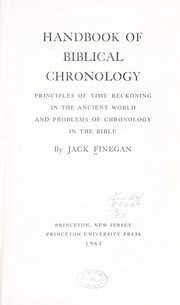 Cover of: Handbook of biblical chronology: principles of time reckoning in the ancient world and problems of chronology in the Bible.