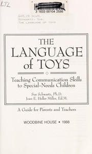 Cover of: The language of toys: teaching communication skills to special-needs children : a guide for parents and teachers
