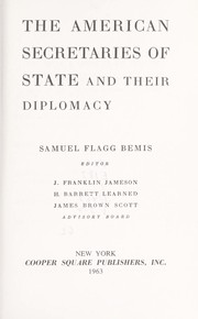 Cover of: The American Secretaries of State and their diplomacy