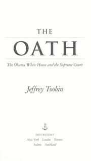 Cover of: The oath: the Obama White House and the Supreme Court
